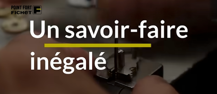 Article 96 : Point Fort Fichet : une expertise au service de votre sécurité